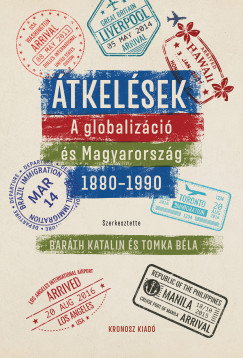 Bar�th Katalin   (Szerk.) - Tomka B�la   (Szerk.) - �tkel�sek
