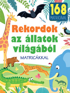 Yomikoko (SZERK.) - Rekordok az állatok világából - matricákkal