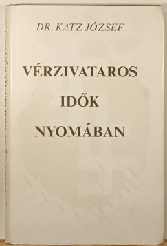 Dr. Katz J�zsef - V�rzivataros id�k nyom�ban