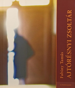 Fabiny Tams - Ajtrsnyi zsoltr