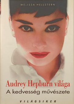 Melissa Hellstern - Audrey Hepburn világa