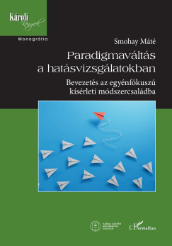 Smohay Mt - Paradigmavlts a hatsvizsglatokban