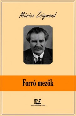 Mricz Zsigmond - Forr mezk