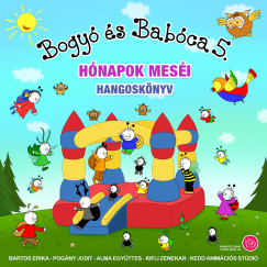 Bartos Erika - Bogy� �s Bab�ca - H�napok mes�i