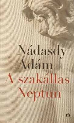 Nádasdy Ádám - A szakállas Neptun