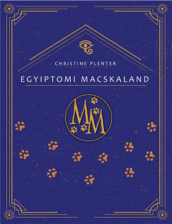 Christine Plenter - Egyiptomi Macskaland