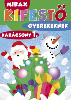 Mirax Kifest gyerekeknek - Karcsony 1.