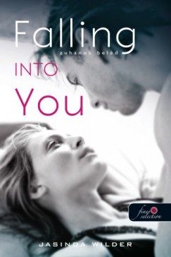 Jasinda Wilder - Falling Into You - Zuhanok beld