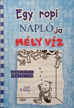 Jeff Kinney - Egy ropi naplója 15. - Mély víz