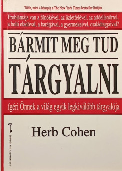 Herb Cohen - B�rmit meg tud t�rgyalni