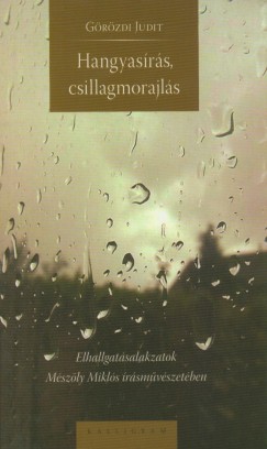 G�r�zdi Judit - Hangyas�r�s, csillagmorajl�s
