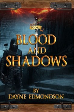 Dayne Edmondson - Blood and Shadows