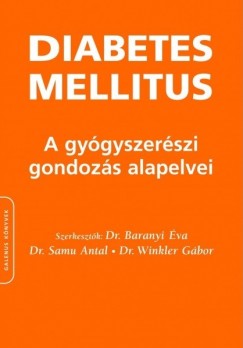 Dr. Baranyi va - Dr. Samu Antal - Dr. Winkler Gbor   (Szerk.) - Diabetes mellitus