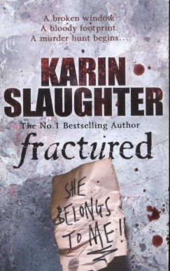 Karin Slaughter - Fractured