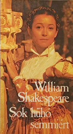 William Shakespeare - Sok h�h� semmi�rt