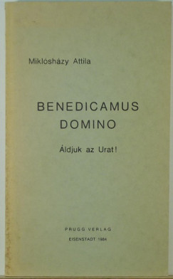 Miklshzy Attila - Benedicamus Domino