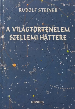 Rudolf Steiner - A vil�gt�rt�nelem szellemi h�ttere