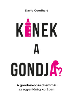 David Goodhart - Kinek a gondja?