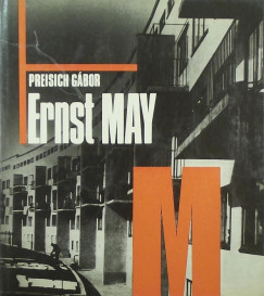 Preisich Gbor - Ernst May
