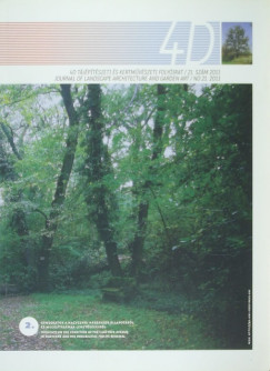 4D tájépítészeti és kertmûvészeti folyóirat 2011 21. szám