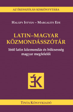 Halpy Istvn   (Szerk.) - Margalits Ede   (Szerk.) - Latin-magyar kzmondssztr