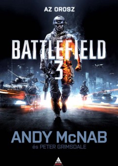 Peter Grimsdale - Andy Mcnab - Battlefield 3: Az orosz
