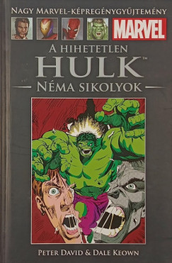 Peter David - A hihetetlen Hulk - Nma sikolyok