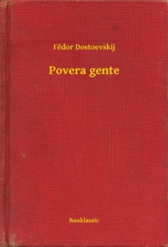F�dor Dostoevskij - Povera gente