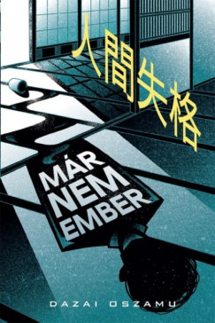 Dazai Oszamu - M�r nem ember