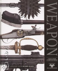 Richard Holmes - Weapon