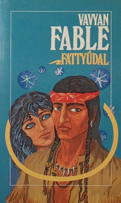 Vavyan Fable - Fattyúdal