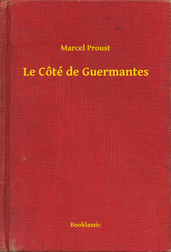 Marcel Proust - Le Ct de Guermantes