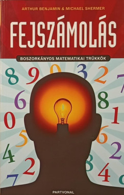 Arthur Benjamin - Michael Shermer - Fejsz�mol�s