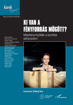 Prontvai Vera   (SZERK.) - Ki van a f�nyforr�s m�g�tt