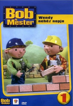 Bob a Mester 1. - Wendy nehéz napja - DVD