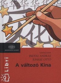 Inotai Andrs   (Szerk.) - Juhsz Ott   (Szerk.) - A vltoz Kna