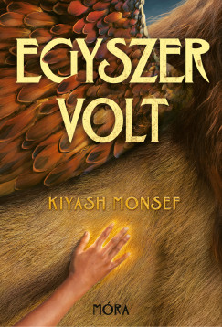 Kiyash Monsef - Egyszer volt