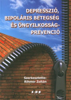 Rihmer Zolt�n - Depresszi�, bipol�ris betegs�g �s �ngyilkoss�g-prevenci�