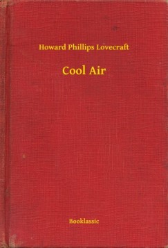Howard Phillips Lovecraft - Cool Air