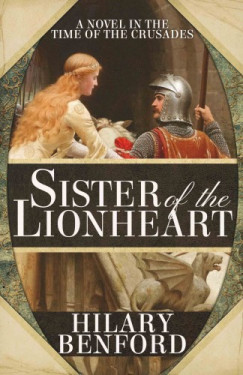 Hilary Benford - Sister of the Lionheart