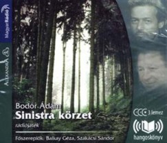 Bodor dm - Balkay Gza - Szakcsi Sndor - Sinistra krzet - Hangosknyv (3 CD)