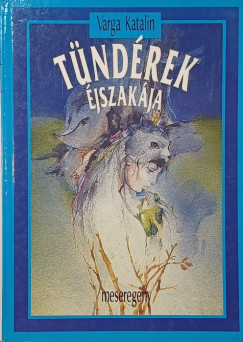 Varga Katalin - Tündérek éjszakája