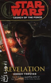 Karen Traviss - Star Wars - Legacy of the Force - Revelation
