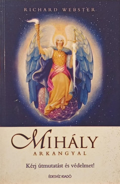 Richard Webster - Mih�ly arkangyal