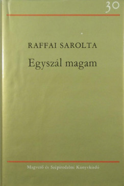 Raffai Sarolta - Egyszl magam
