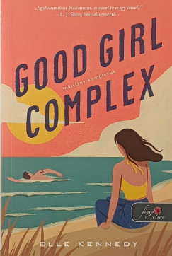 Elle Kennedy - Good Girl Complex - Jókislány-komplexus