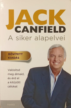Jack Canfield - A siker alapelvei