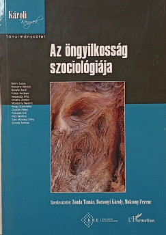 Bozsonyi Kroly   (Szerk.) - Moksony Ferenc   (Szerk.) - Zonda Tams   (Szerk.) - Az ngyilkossg szociolgija