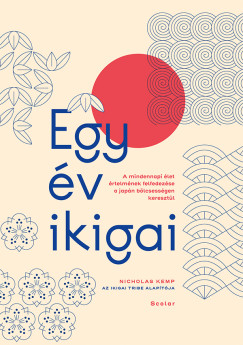 Nicholas Kemp - Egy �v ikigai