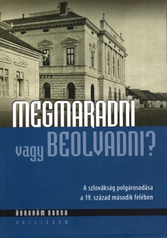 brahm Barna - Megmaradni vagy beolvadni?